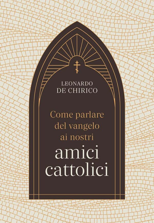 Come parlare del vangelo ai nostri amici cattolici