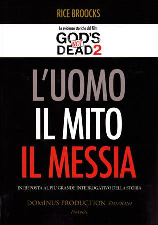 L'Uomo, Il Mito, Il Messia